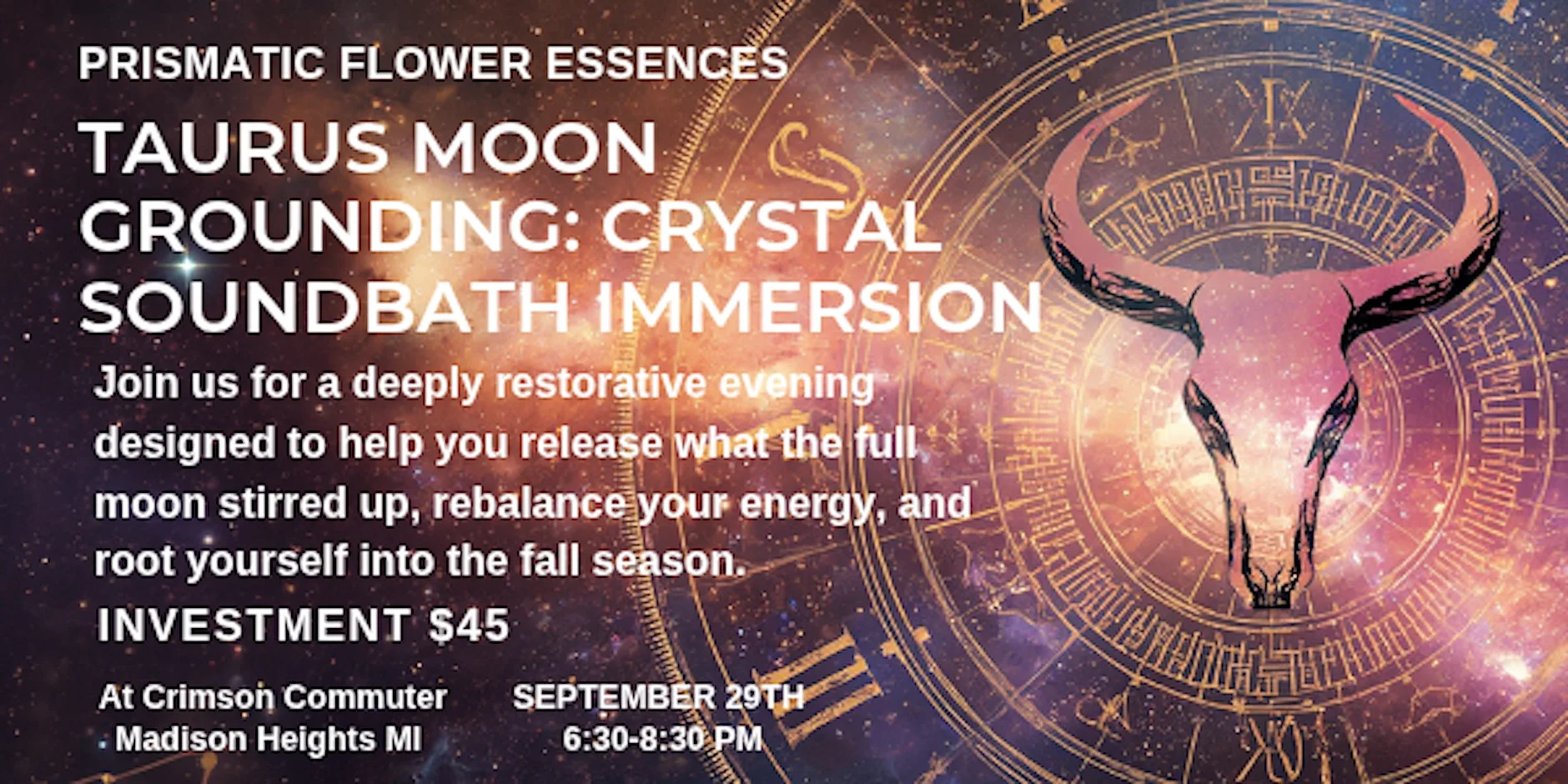 Taurus Moon Grounding: Crystal Sound Bath and Cosmic Healing Immersion, Prismatic Flower Essences event at Crimson Commuter in Madison Heights, MI, Sep 29, 2026