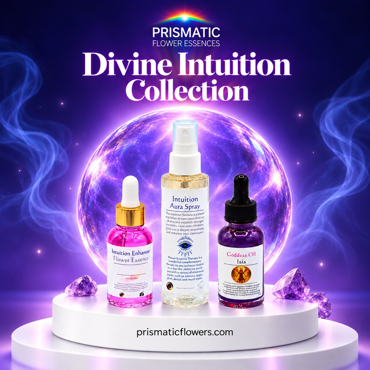 Divine Intuition Collection, the Intuition Aura Spray between the Intuition Enhancer Flower Essence and the Isis Goddess Oil on a white podium, against a violet orb with amethyst pieces, from Prismatic Flower Essences