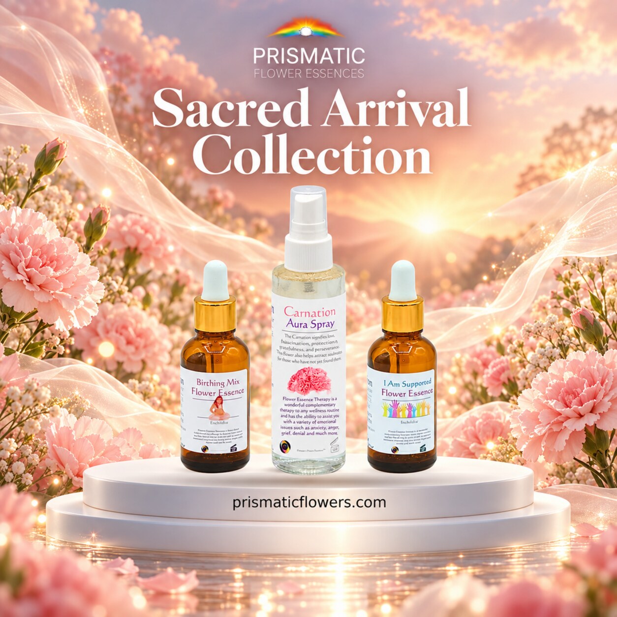 Sacred Arrival Collection (3-Piece Set): Birthing Mix Flower Essence, Carnation Aura Spray and I Am Supported Flower Essence bottles on a white podium among pink carnations at sunrise, by Prismatic Flower Essences