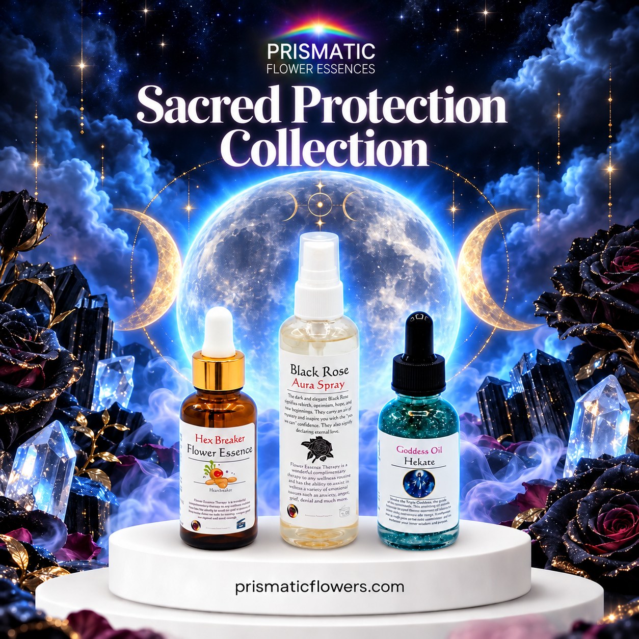 Sacred Protection Collection, the Black Rose Aura Spray between the Hex Breaker Drops and the Hekate Goddess Oil on a white podium, from Prismatic Flower Essences