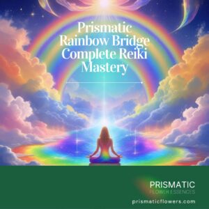 prismatic rainbow bridge reiki complete mastery